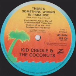 There's something wrong in Paradise - Kid Creole & The Cononuts