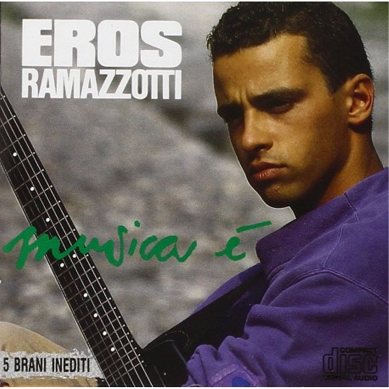 Musica e' - Ramazzotti Eros