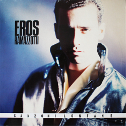 Canzoni lontane - Ramazzotti Eros