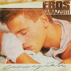 Cuori agitati - Ramazzotti Eros