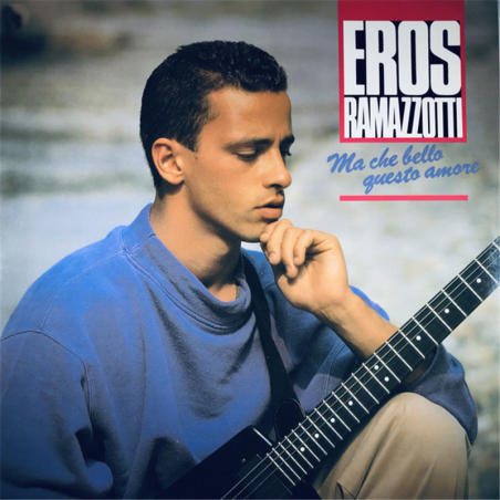 Ma che bello questo amore - Ramazzotti Eros