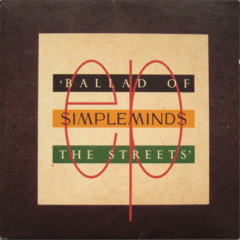 Ballad of the streets - Simple Minds