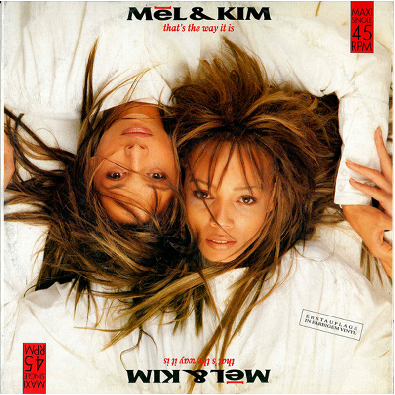 That's the way it is - Mel & Kim