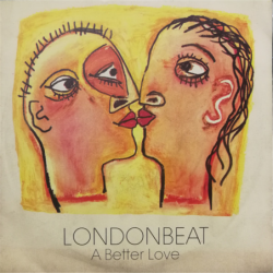 A better love - Londonbeat