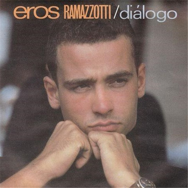 Dialogo - Ramazzotti Eros