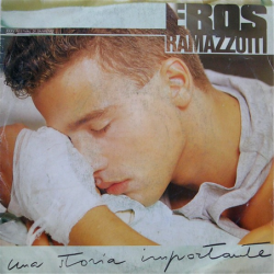 Una storia importante - Ramazzotti Eros