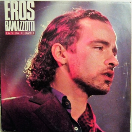 La vida todavia - Ramazzotti Eros