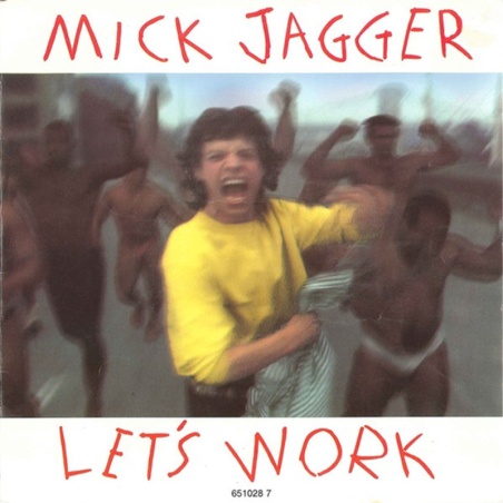 Let's work - Jagger Mick