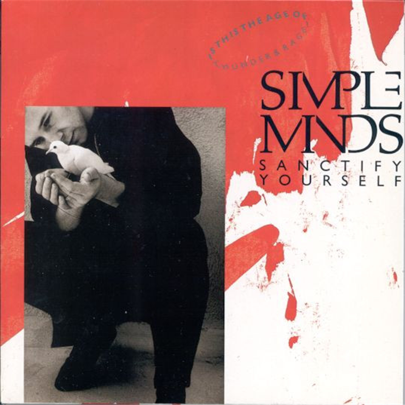 Sanctify yourself - Simple Minds