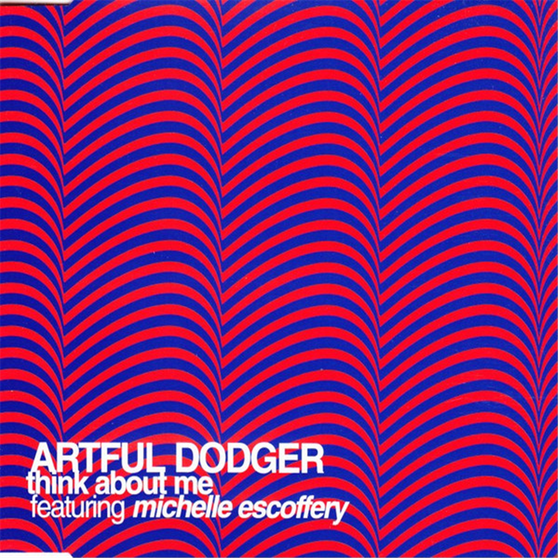 Think about me - Artful Dodger feat. Michelle Escoffery