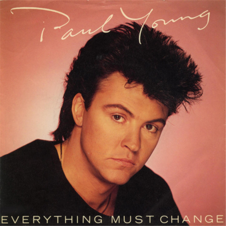 Everything must change - Young Paul