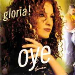 Oye - Estefan Gloria