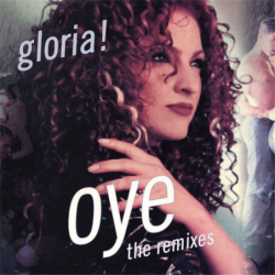 Oye The Remixes - Estefan Gloria