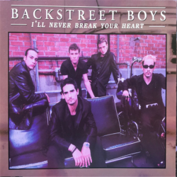 I'll never break your heart - Backstreet Boys