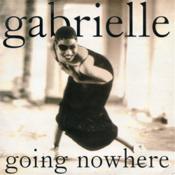Going nowhere - Gabrielle