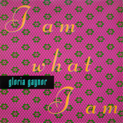 I am what I am - Gaynor Gloria
