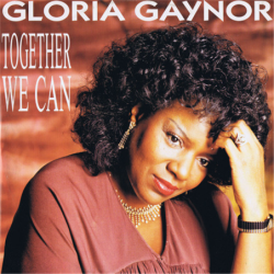 Together we can - Gaynor Gloria