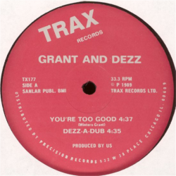 You're too good - Grant and Dezz