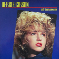 Only in my dreams - Gibson Debbie