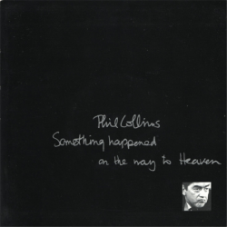 Something happened on the way to Heaven - Collins Phil
