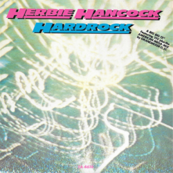 Hardrock - Hancock Herbie
