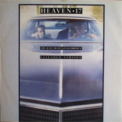 The ballad of go go brown (Extended Version) - Heaven 17