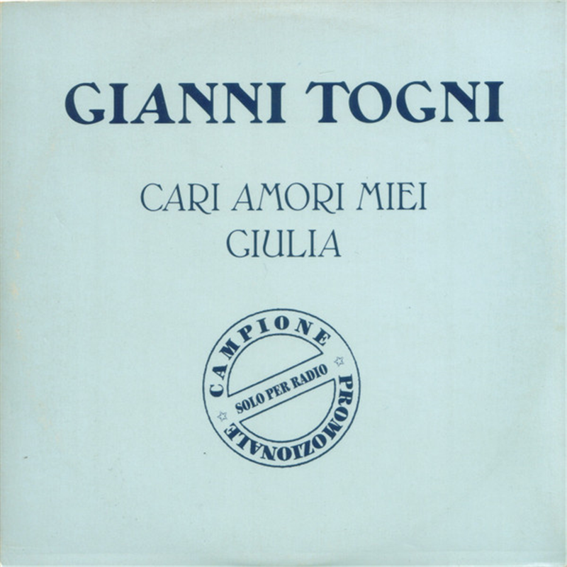 Cari amori miei / Giulia - Togni Gianni