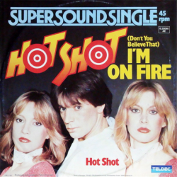 I'm on fire - Hot Shot