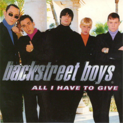 All I have to give - Backstreet Boys
