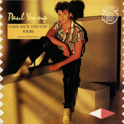 Come Back And Stay / Yours (Extended Club Mix Versions) - Young Paul