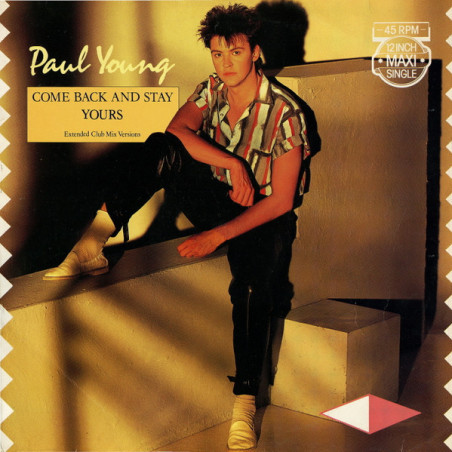 Come Back And Stay / Yours (Extended Club Mix Versions) - Young Paul
