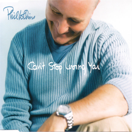 Can't stop loving you - Collins Phil